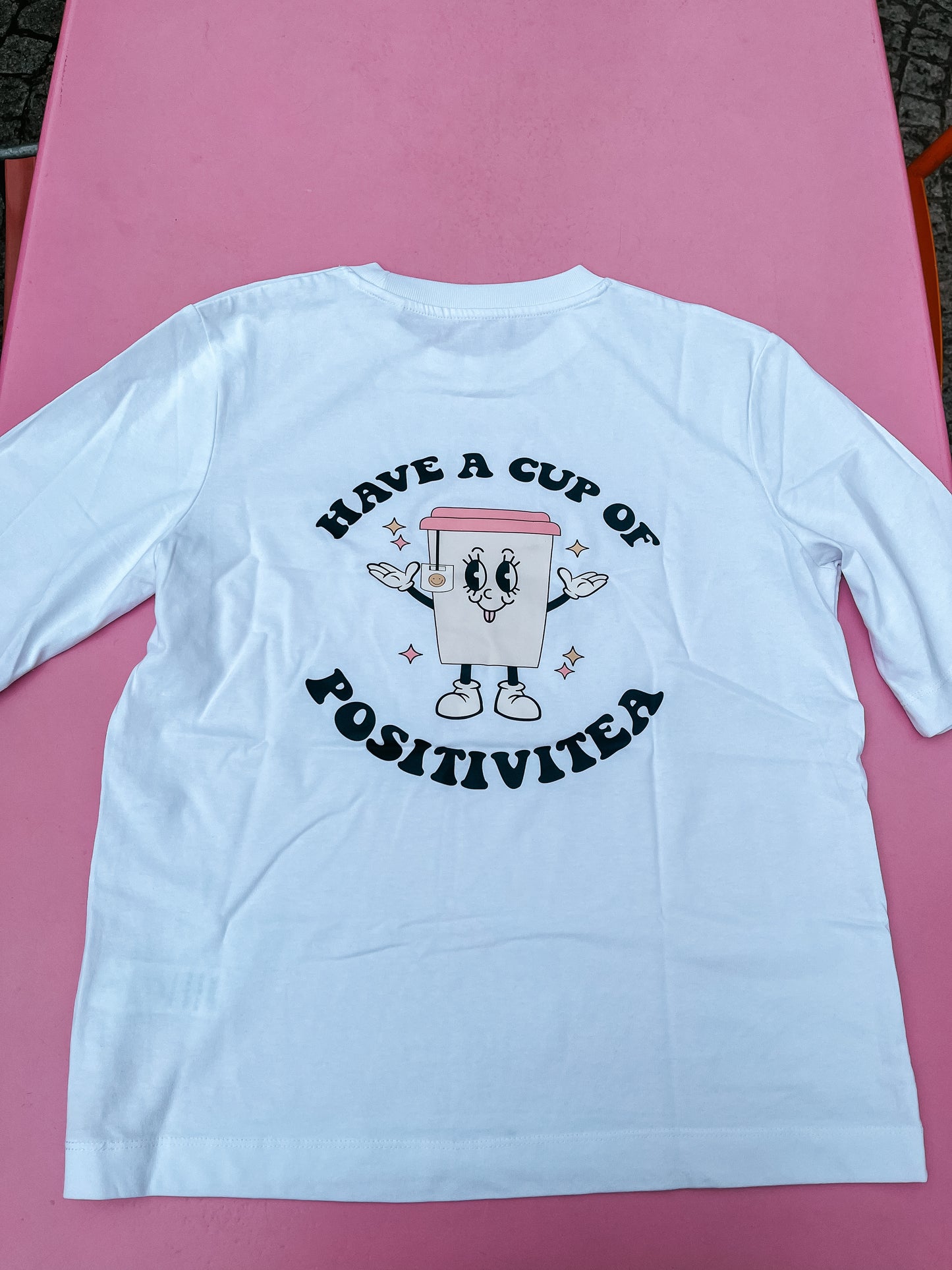 Damen T-Shirt “have a cup of positivitea”